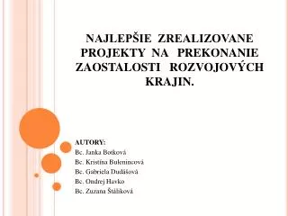 najlep ie zrealizovane projekty na prekonanie zaostalosti rozvojov ch krajin
