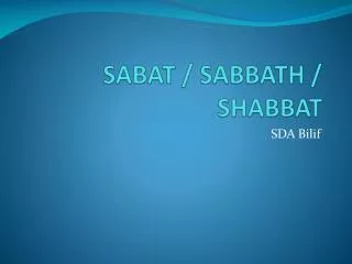 SABAT / SABBATH / SHABBAT