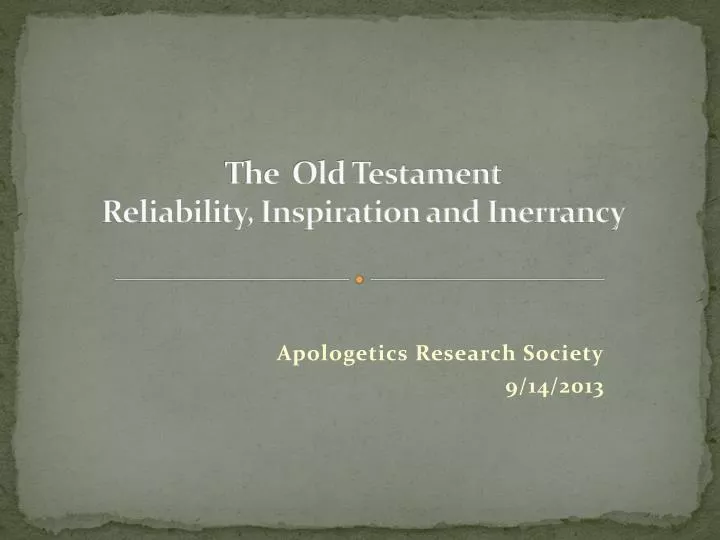 the old testament reliability inspiration and inerrancy