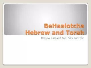 BeHaalotcha Hebrew and Torah