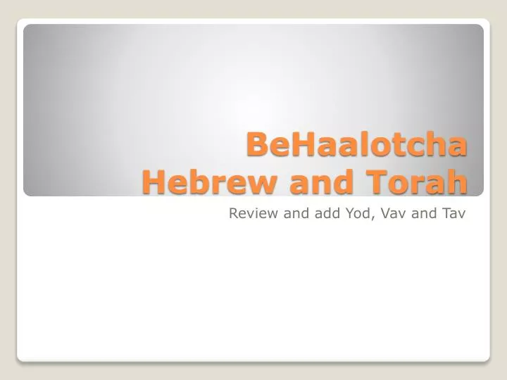 behaalotcha hebrew and torah