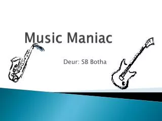 music maniac
