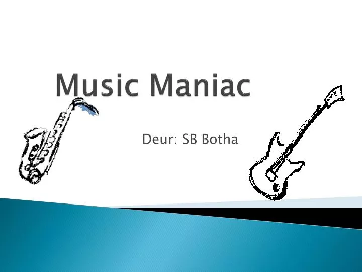 music maniac