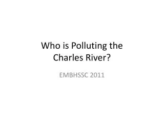 Who is Polluting the Charles River?