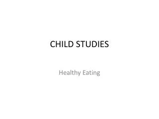 CHILD STUDIES