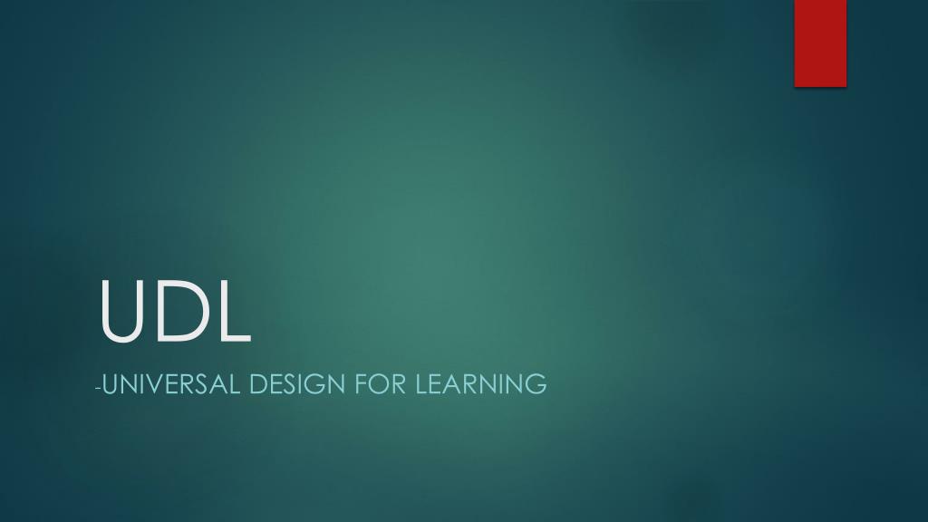 PPT - UDL PowerPoint Presentation, free download - ID:2341094
