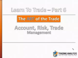 Learn To Trade – Part 6