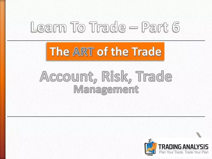 learn to trade part 6