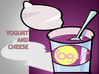 yogurt and cheese