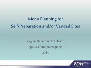 Menu Planning for Self-Preparation and/or Vended Sites