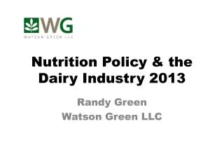 Nutrition Policy &amp; the Dairy Industry 2013