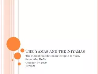 The Yamas and the Niyamas