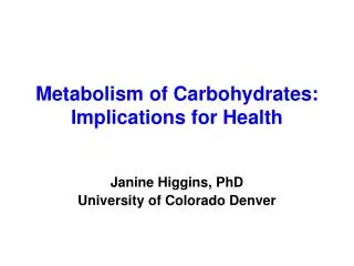 Metabolism of Carbohydrates: Implications for Health