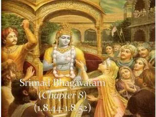 Srimad Bhagavatam ( Chapter 8 ) (1.8.44-1.8.52)