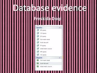 Database evidence
