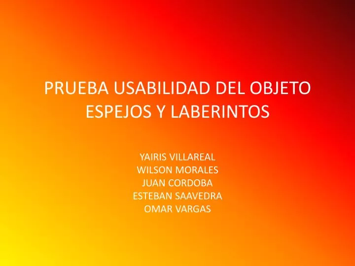 prueba usabilidad del objeto espejos y laberintos