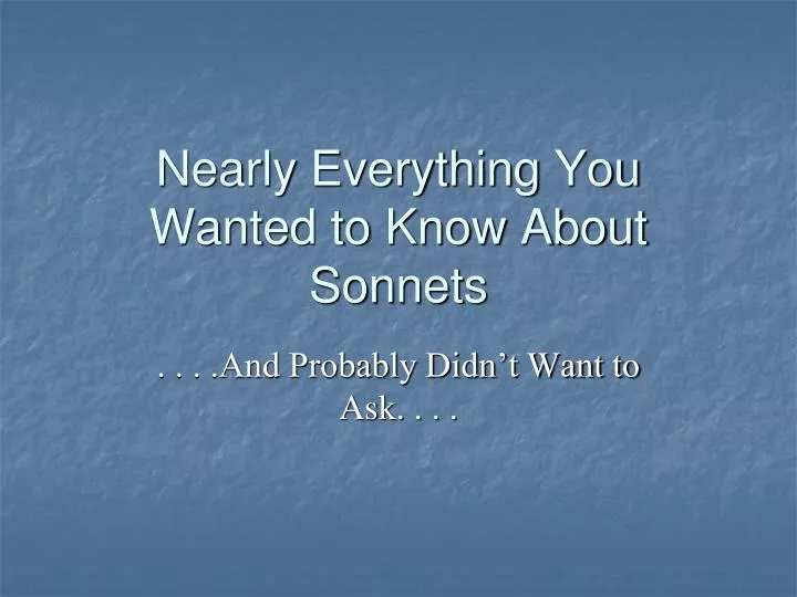 nearly everything you wanted to know about sonnets