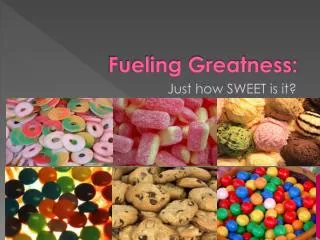 Fueling Greatness: