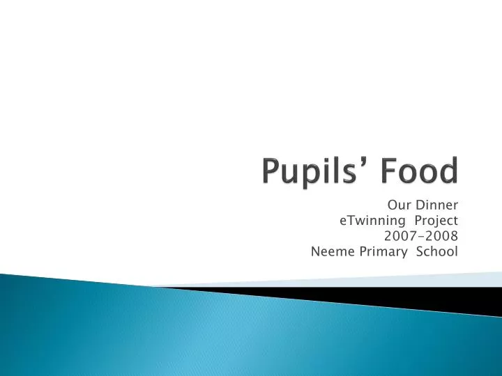 pupils food