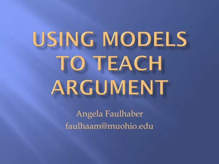 using models to teach argument