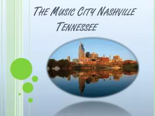 The Music City Nashville Tennessee