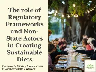 The role of Regulatory Frameworks and Non-State Actors in Creating Sustainable Diets