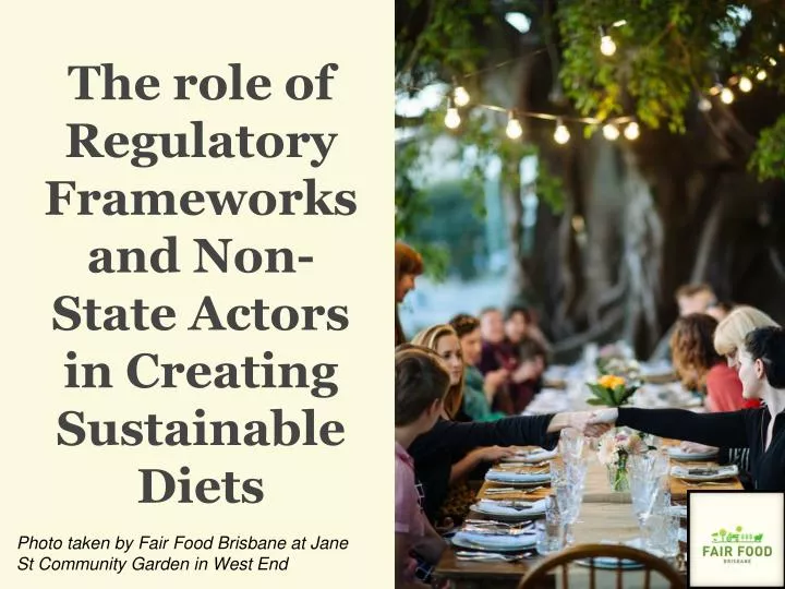 the role of regulatory frameworks and non state actors in creating sustainable diets