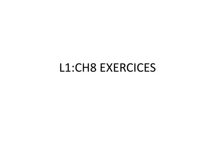 l1 ch8 exercices