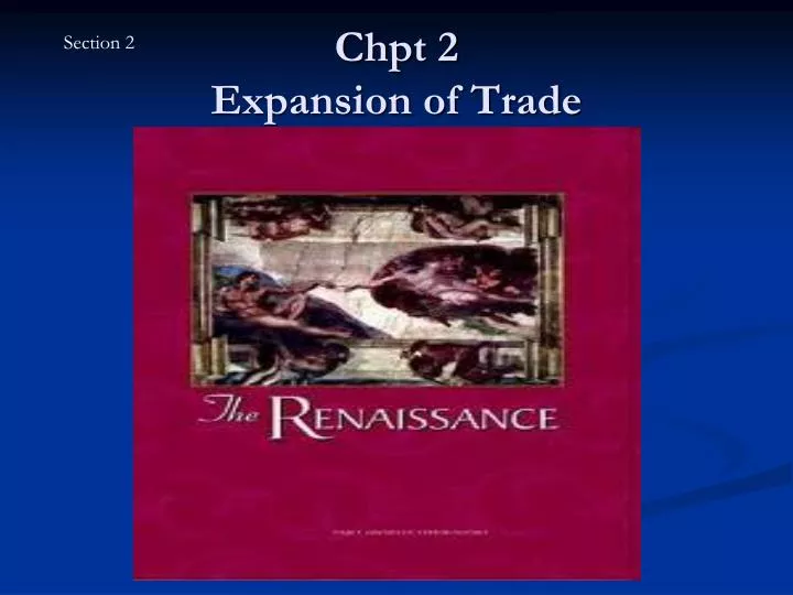 chpt 2 expansion of trade