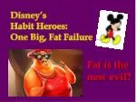 Disney’s Habit Heroes: One Big, F at Failure - slide 1