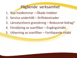 p g ende verksamhet