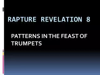 RAPTURE REVELATION 8