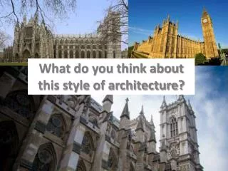 What do you think about this style of architecture?