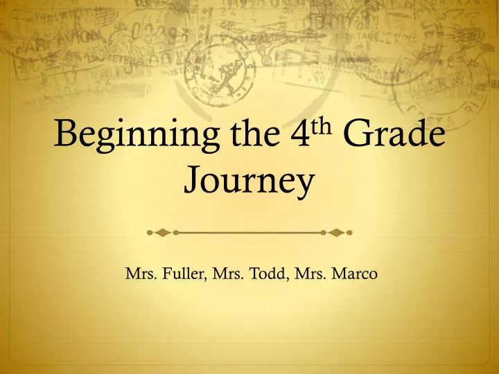 beginning the 4 th grade journey