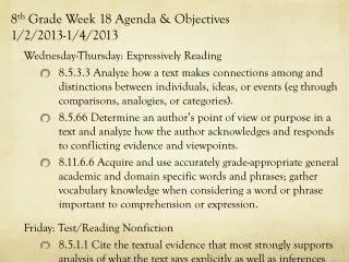 8 th Grade Week 18 Agenda &amp; Objectives 1/2/2013-1/4/2013