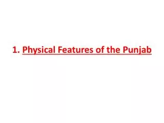 1. Physical Features of the Punjab