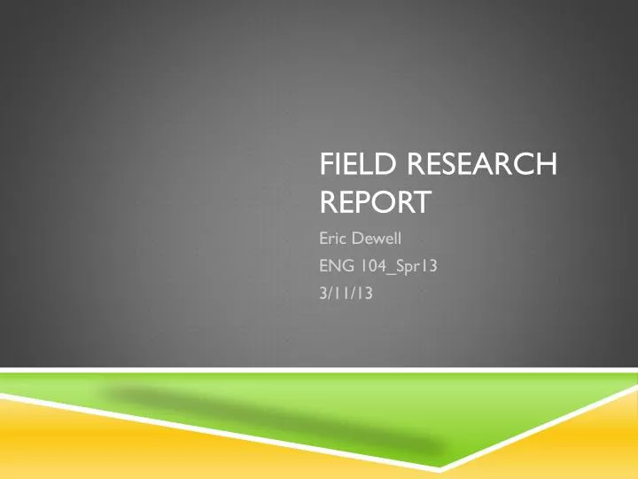 field research report