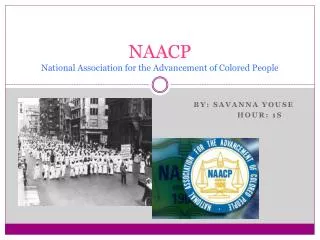 NAACP National Association for the Advancement of Colored People