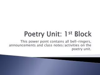 Poetry Unit: 1 st Block