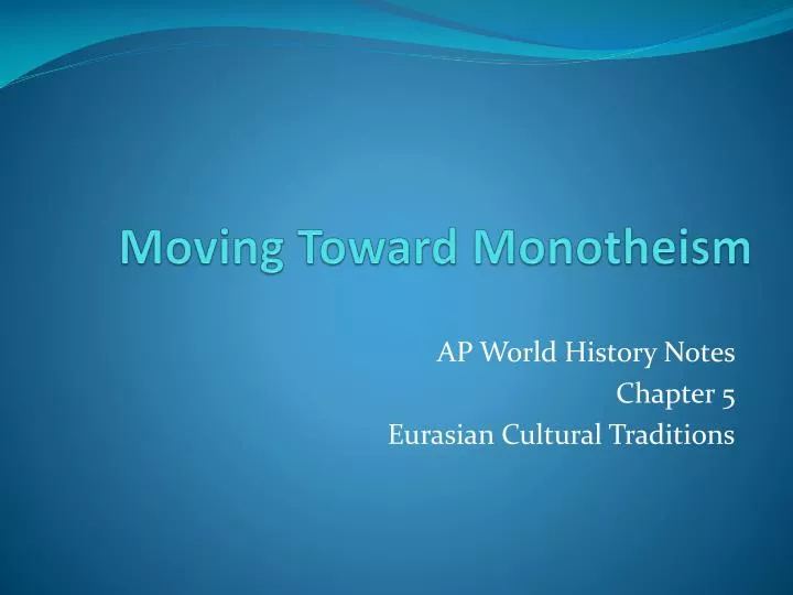 moving toward monotheism