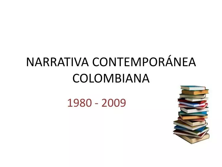 narrativa contempor nea colombiana
