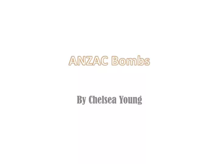 anzac bombs