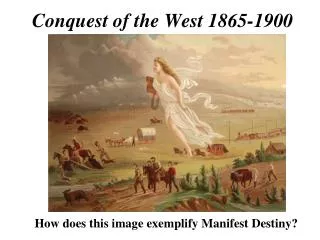 Conquest of the West 1865-1900