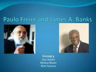 Paulo Freire and James A. Banks