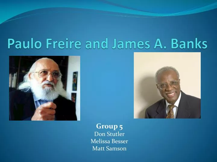 paulo freire and james a banks