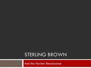 Sterling brown