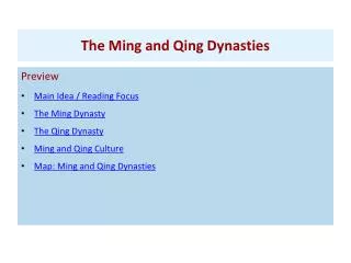 Preview Main Idea / Reading Focus The Ming Dynasty The Qing Dynasty Ming and Qing Culture