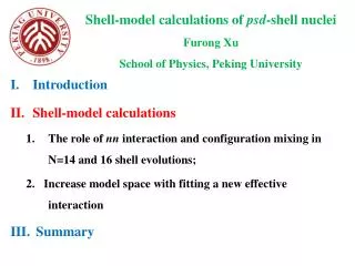 Shell-model calculations of psd -shell nuclei Furong Xu School of Physics, Peking University