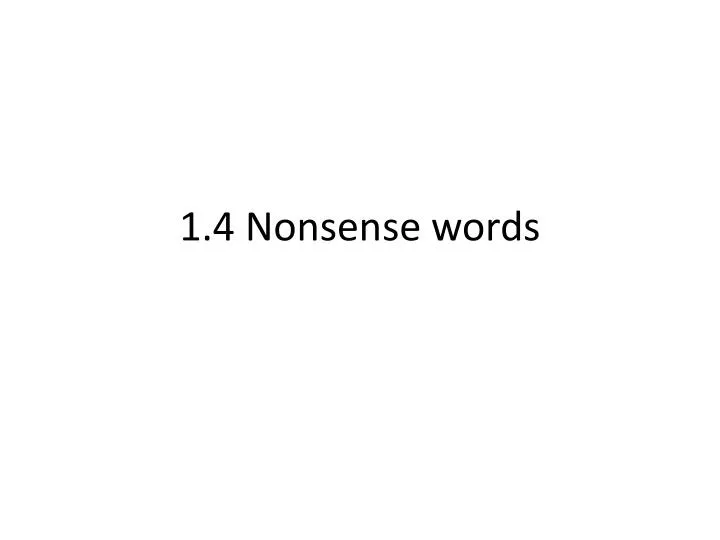 1 4 nonsense words