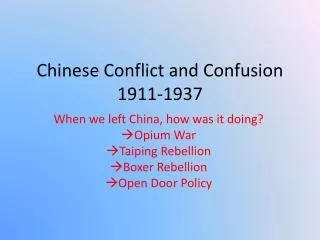 Chinese Conflict and Confusion 1911-1937